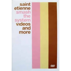 Saint Etienne - Smash The System